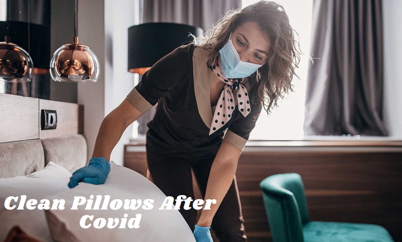 Clean Pillows After Covid